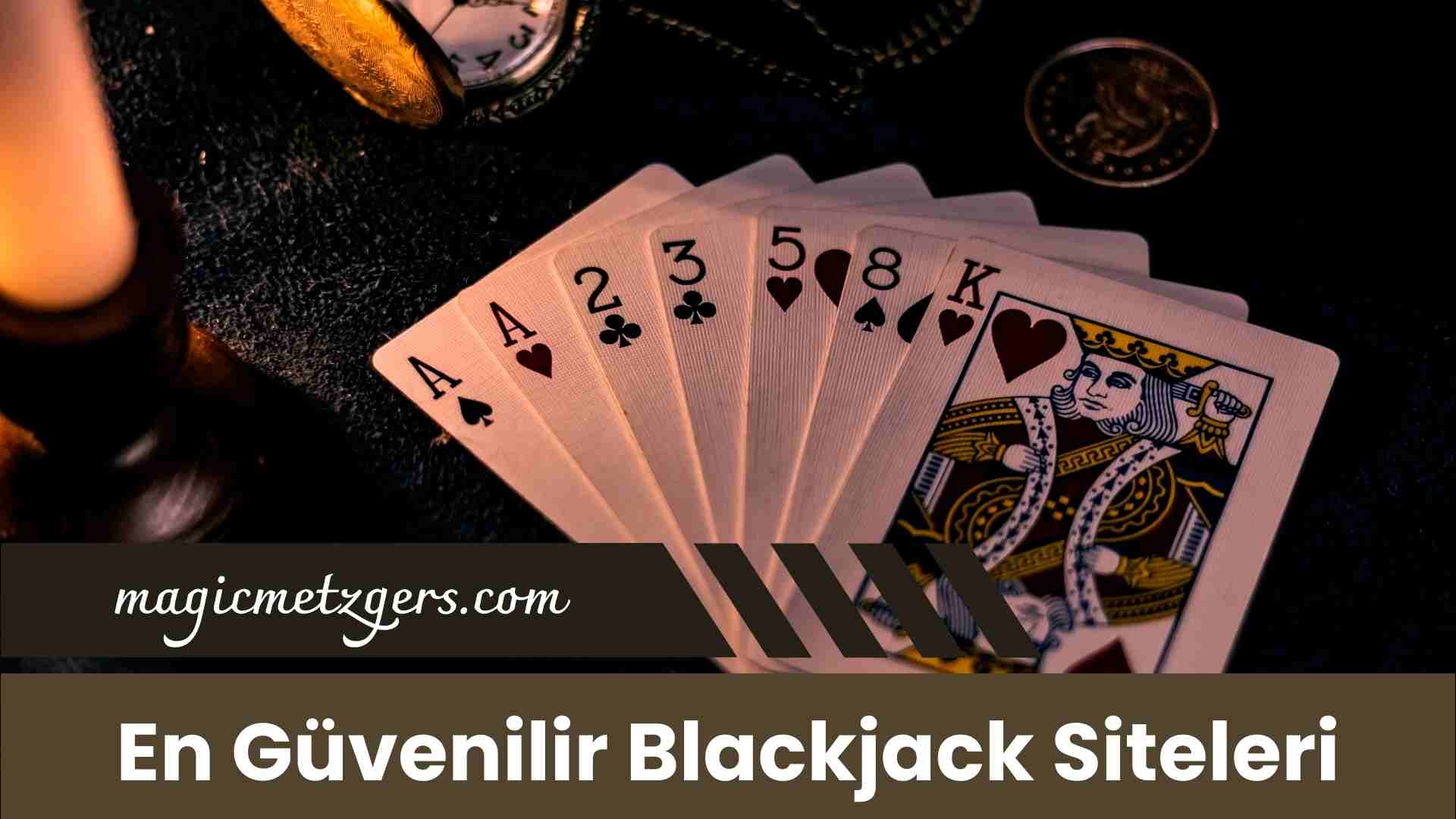 En Güvenilir Blackjack Siteleri