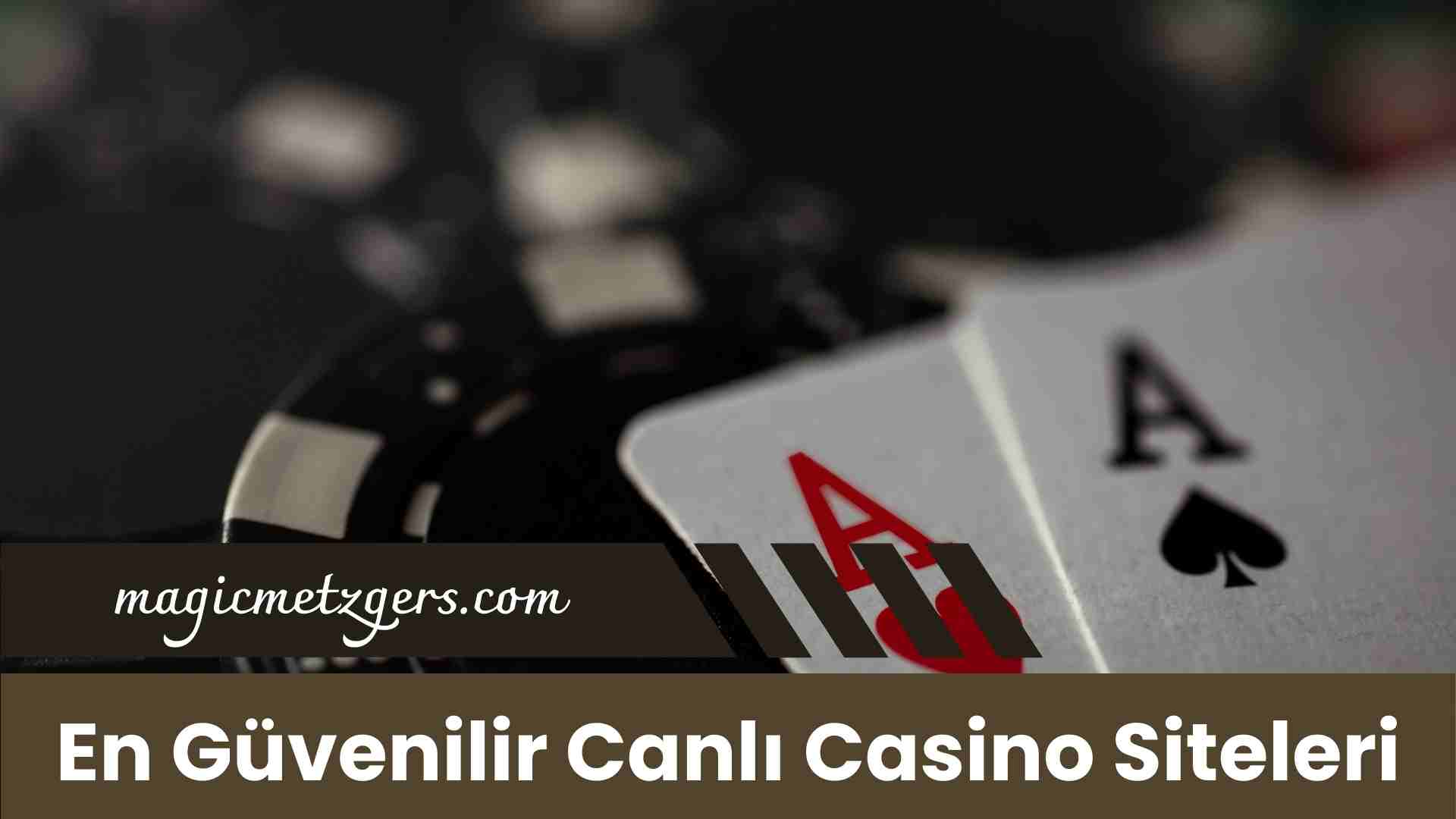 En Güvenilir Canlı Casino Siteleri