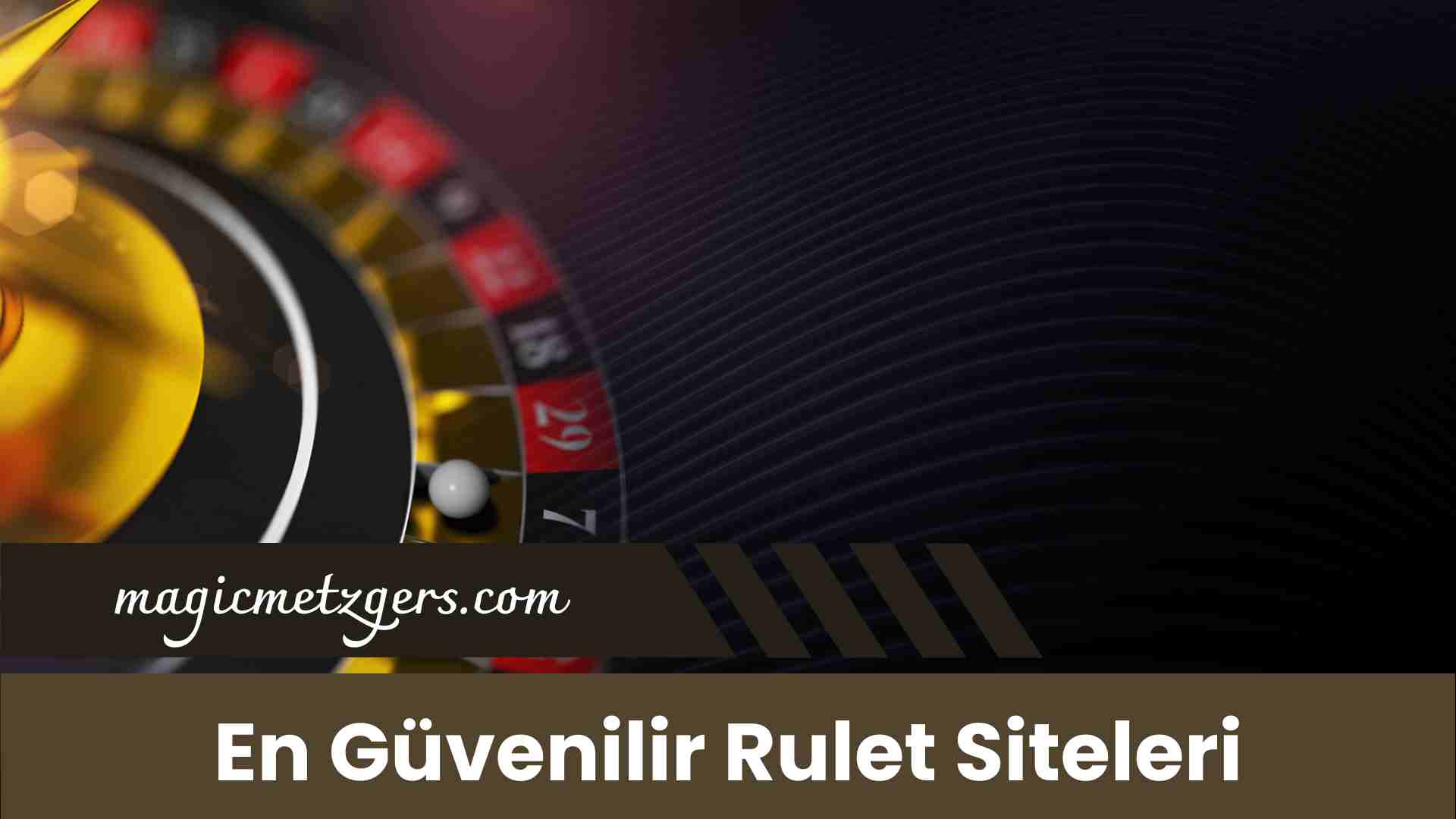 En Güvenilir Rulet Siteleri